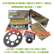 (1 SET O-RING / HEAVY DUTY 415) LC135/RXZ/Y125Z ZR/SRL110/Y16 Y15 4-LUBANG 415H CHAIN GOLD RANTAI SP