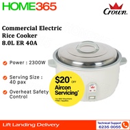 Crown Commercial Electric Rice Cooker 8.0L ER 40A