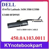 SATA Hard Drive SSD HDD Connection Cable Dell Latitude 3450 3580 E3580 E3480 0FD9M5 450.0A103.0011