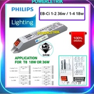 PHILIPS EB-Ci 1-2 36W /1-4 18W ELECTRONIC BALLAST FOR T8 18W & 36W FLUORESCENT TUBE - SIRIM APPROVED