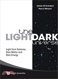 62466.The Light/Dark Universe ― Light from Galaxies, Dark Matter and Dark Energy