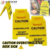 MIOSHOP Warning Sign, Durable Funny Caution Overstimulated Desk Sign,  Bright Yellow Worker Toy Gift