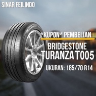 Ban Mobil Turanza T005A 185/70 R14 *Kupon*