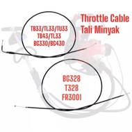 BG328 T328 FR3001 TB33 TU33 TL33 BG330 BG430 TB43 TL43 Throttle Cable Brush Cutter Tali Minyak Wayar