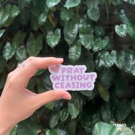 Pray without ceasing | Waterproof Vinyl Sticker | Manna Project | Bible Verse Sticker | Spiritual st
