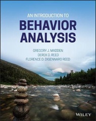 An Introduction to Behavior Analysis by Gregory J. Madden (US edition, hardcover)