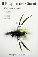 Il Respiro dei Giorni: Haiku per accogliere l’istante (Italian Edition)