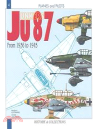 The Junkers Ju 87 ─ From 1936 to 1945