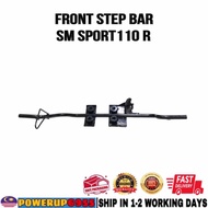 HEAVY DUTY FRONT FOOT STEP BAR FOOTREST PIJAK BESI SM SPORT110 SPORT 110 R