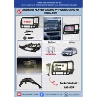 Android Player Casing 9" Honda Civic FD 2006-2011