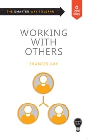 Smart Skills: Working with Others Frances Kay