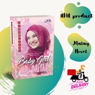 Novel Melayu: BABY GIRL MR. DAIYAN - Penulis: CTNORLIANA - Penerbit: AHA Publication