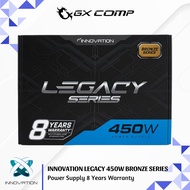 INNOVATION LEGACY 450W BRONZE SERIES PSU 8 Years Warranty | 450 Watt Power Supply