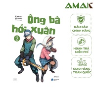 Ông Bà Hồi Xuân - Tập 2 - AMAK Books - Truyện tranh