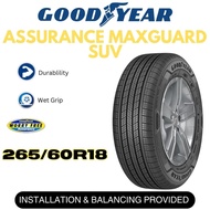 [INSTALLATION PROVIDED] 265/60 R18 GOODYEAR ASSURANCE MAXGUARD SUV Tyre for Toyota Fortuner