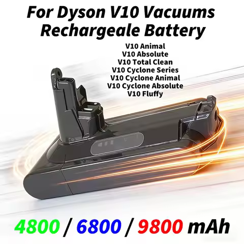 For Dyson V10 Vacuum Rechargeable Battery 4800/6800/9800mAh Li-Ion for V10 Animal Series Absolute V1