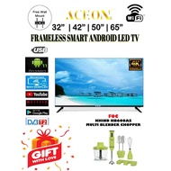 ACEON 32"43"  inch FRAMELESS ULTRA HD LED Smart Android TV | Free Wall Mount Andriod 11