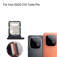 For Vivo IQOO Z10 Turbo Pro New Tested Good Sim Card Holder Tray Card Slot Sim Card Holder replaceme