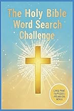 The Holy Bible Word Search Challenge: 55 Chronological Bible Word Search Puzzles Featuring 495 Scrip