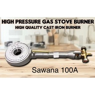 Sawana 100T& HL-5B 5B HIGH PRESSURE GAS BURNER Only/Commercial 5B DAPOR GAS High Pressure /DAPUR GAS