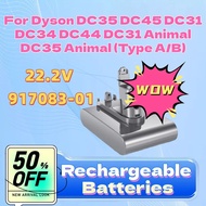 For Dyson DC35 DC45 DC31 DC34 DC44 DC31 Animal DC35 Animal (Type A/B) New 22.2V 917083-01 Vacuum Cle