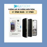 Kính cường lực iPhone 17 Pro Max 17 Pro 17 Kuzoom chống nhìn trộm nghiêng 20 độchống trầy xướt