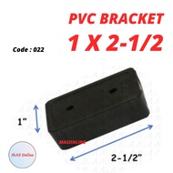 aluminum PVC Bracket 1" X 2-1/2" Hollow Bracket Code 022
