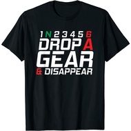 Top Sale 1N23456 Drop A Gear And Disappear Motorcycle Gifts T-Shirt