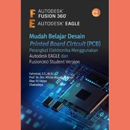 Easy to Learn Cirtcuit Printed Board Design (PCB) Electronic Devices Using Autodesk EAGLE and Fusion