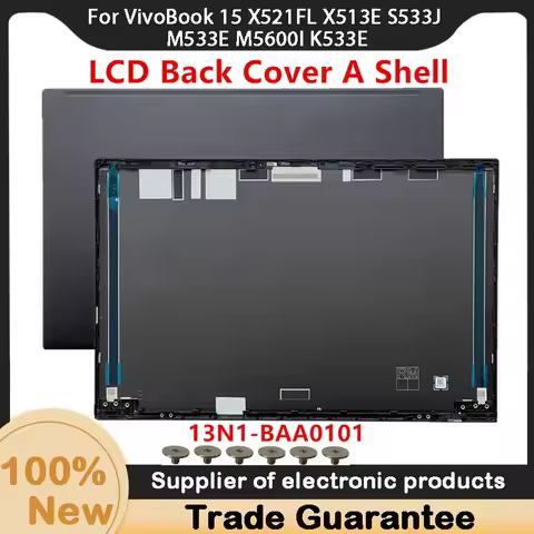 New For Asus VivoBook 15 X521FL X513E S533J M533E M5600I K533E LCD Back Cover A Shell 13N1-BAA0101