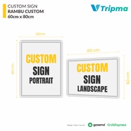 Custom Sign Size 60cm x 80cm - Aluminum Plate ACP/ Acrylic/