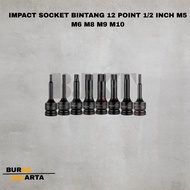 IMPACT SOCKET STAR 12 POINT 1/ 2 INCH M5 M6 M8 M9 M10