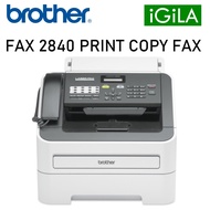 BROTHER LASER FAX-2840 PLAIN PAPER COMPACT MONOCHROME 2840 FAX2840 PRINTER
