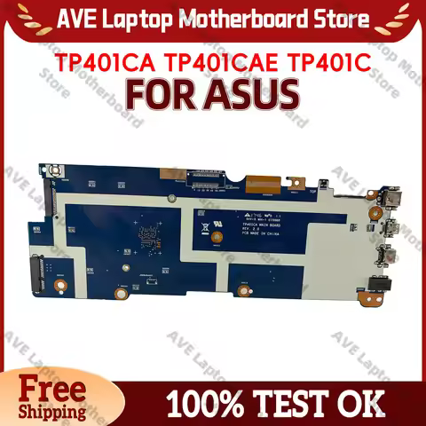 TP401C TP401CA Laptop Motherboard For ASUS VivoBook Flip TP401CAE TP401CA Notebook Mainboard With i3