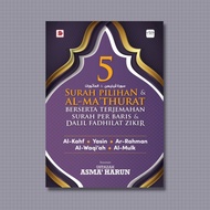 Galeri Ilmu 5 Surah Pilihan dan Ma'thurat Berserta Terjemahan Surah Per Baris &amp; Dalil Fadhilat Ustazah Asma Harun