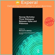 George Berkeley: Three Dialogues Between Hylas and Philonous (Longman Libr by George B. Berkeley (US edition, paperback)