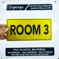 SIGNAGE - ROOM 3 - PVC PLASTIC MATERIAL SIGNAGE