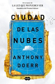 Ciudad de Las Nubes / Cloud Cuckoo Land SPA-CIUDAD DE LAS NUBES / CLOU [ Anthony Doerr ]