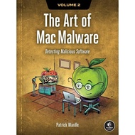The Art of Mac Malware, Volume 2: Detective Malicious Software a