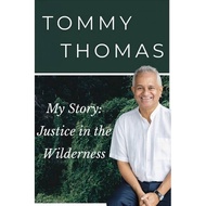 My Story: Justice in the Wilderness | Tommy Thomas | Experience in the highest legal office in the l