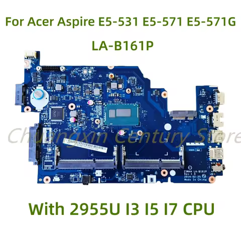 LA-B161P motherboard Suitable for Acer Aspire E5-531 E5-571 E5-571G Laptop with 2955U I3 I5 I7 CPU 1
