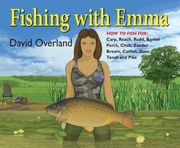 Fishing with Emma David Overland