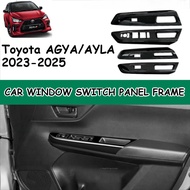 Toyota AGYA/AYLA 2023-2025 CAR WINDOW SWITCH PANEL FRAME COVER GARNISH ACCESSORIES