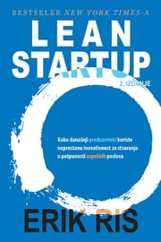 Lean Startup, 2. izdanje Erik Ris (Eric Ries)
