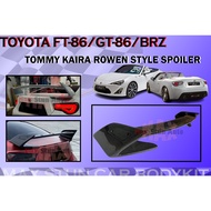 TOYOTA FT86/GT86/SUBARU BRZ ROWEN TOMMY KIARA STYLE SPOILER REAR BOOT TRUNK SPOILER CAR BODYKIT