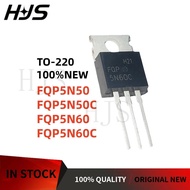 10PCS Brand new FQP5N50 FQP5N50C FQP5N60 FQP5N60C 5N50 5N50C 5N60 5N60C TO-220 In stock mos in stock