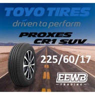 (POSTAGE) 225/60/17 TOYO PROXES CR1 SUV NEW 2023 CAR TIRES TYRE TAYAR