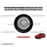 PROTON INSPIRA MITSUBISHI LANCER ASX (2010-2015) FAN BELT TENSIONER PULLEY IDLER BEARING 70X23.5 134