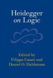 Heidegger on Logic Filippo Casati