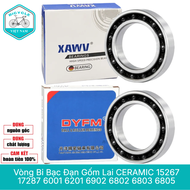 Vòng Bi Bạc Đạn Gốm Lai CERAMIC 15267 17287 6001 6201 6902 6802 6803 6805 cho Xe Đạp